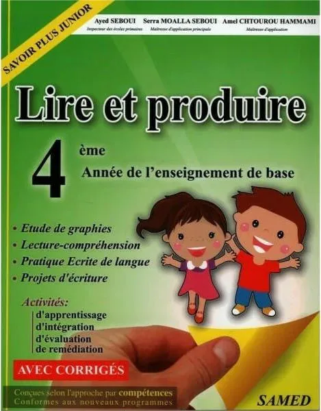Lire et Produire - 4ème Année Primaire